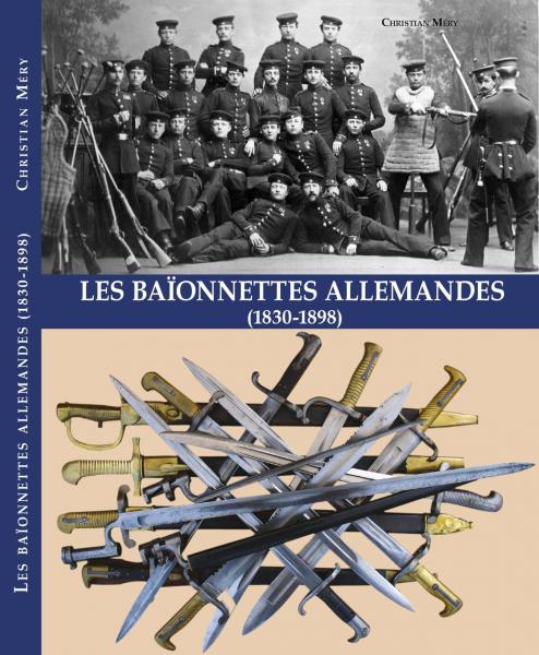 Christian Mery. Les baionnettes alemagndes (1830 1898)