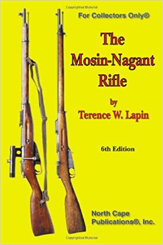 The Mosin Nagant Rifle, 6th Edition