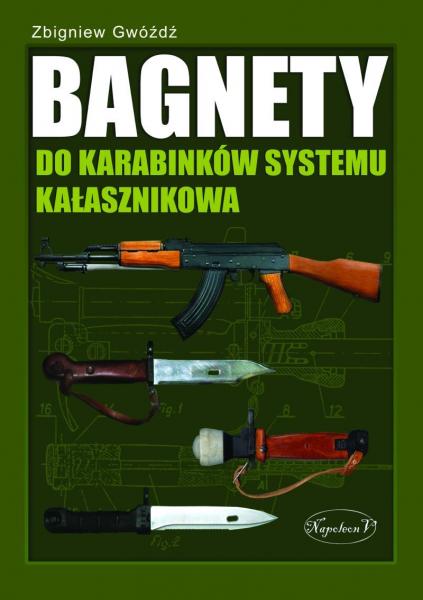 Bagnety do karabinkow systemu Kalasznikowa