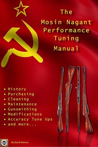 The Mosin Nagant Performance Tuning Handbook