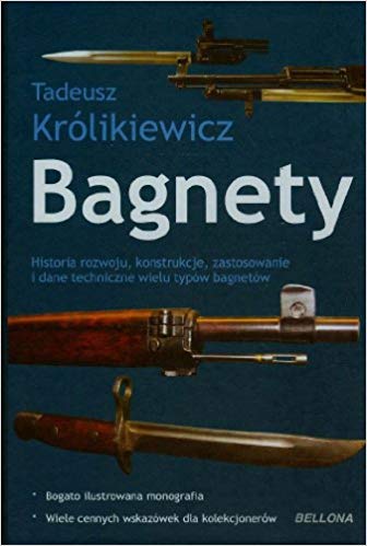 Królikiewicz T. Bagnety