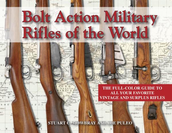 Bolt Action Military Rifles of the World