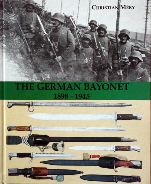 Christian Mery. The German bayonet 1898 1945